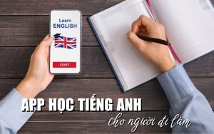 app học tiếng Anh cho người đi làm